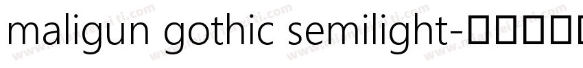 maligun gothic semilight字体转换